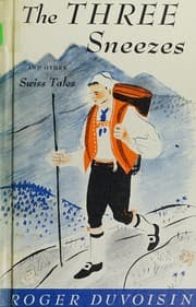 Cover of The three sneezes and other Swiss tales