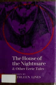 Cover of The house of the nightmare, and other eerie tales