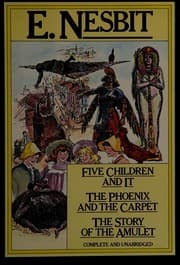 Cover of Five Children and It, The Phoenix and the Carpet, and The Story of the Amulet