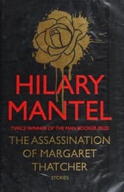 Cover of The Assassination of Margaret Thatcher