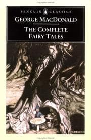 Cover of The Complete Fairy Tales of George MacDonald