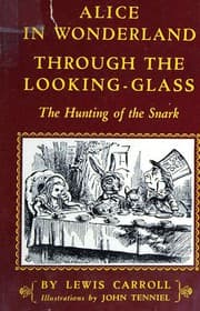 Cover of Alice's Adventures in Wonderland / Through the Looking-Glass / The Hunting of the Snark