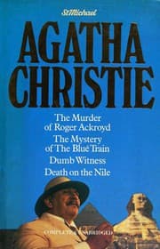 Cover of The Murder of Roger Ackroyd / The Mystery of the Blue Train / Dumb Witness / Death on the Nile