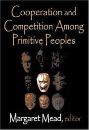 Cover of Cooperation and Competition Among Primitive Peoples