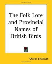 Cover of The folk lore and provincial names of British birds