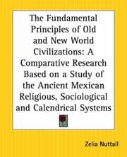 Cover of The fundamental principles of Old and New world civilizations