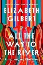 Cover of All the Way to the River
