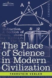 Cover of The Place of Science in Modern Civilization