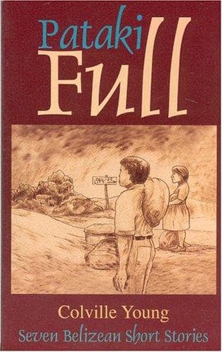 Cover of Pataki Full: Seven Belizean Short Stories
