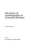 Cover of The genre of autobiography in Victorian literature