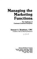Cover of Managing the marketing functions