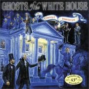 Cover of Ghosts of the White House