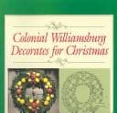 Cover of Colonial Williamsburg decorates for Christmas