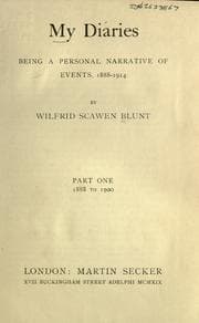 Cover of My diaries, being a personal narrative of events, 1888-1914