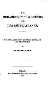 Cover of Die herabkunft des feuers und des göttertranks