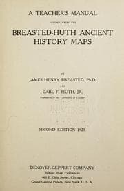 Cover of A teacher's manual accompanying the Breasted-Huth ancient history maps
