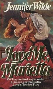 Cover of Love Me, Marietta:(Marietta Danver Trilogy #2)