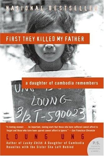 Cover of First They Killed My Father: A Daughter of Cambodia Remembers